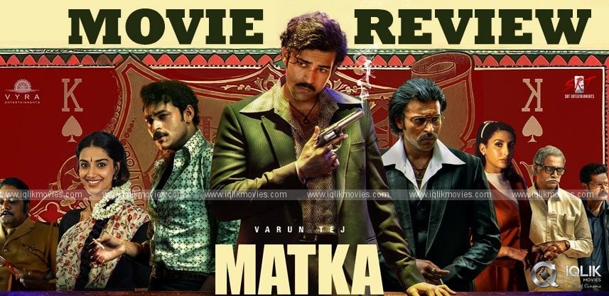 varun-tej-matka-movie-review-and-rating