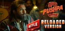 Pushpa 2 Reloaded To Be Out on Netflix On January 30